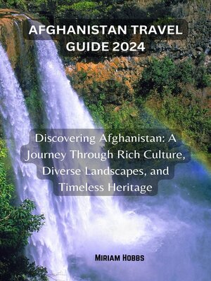 cover image of AFGHANISTAN TRAVEL GUIDE 2024